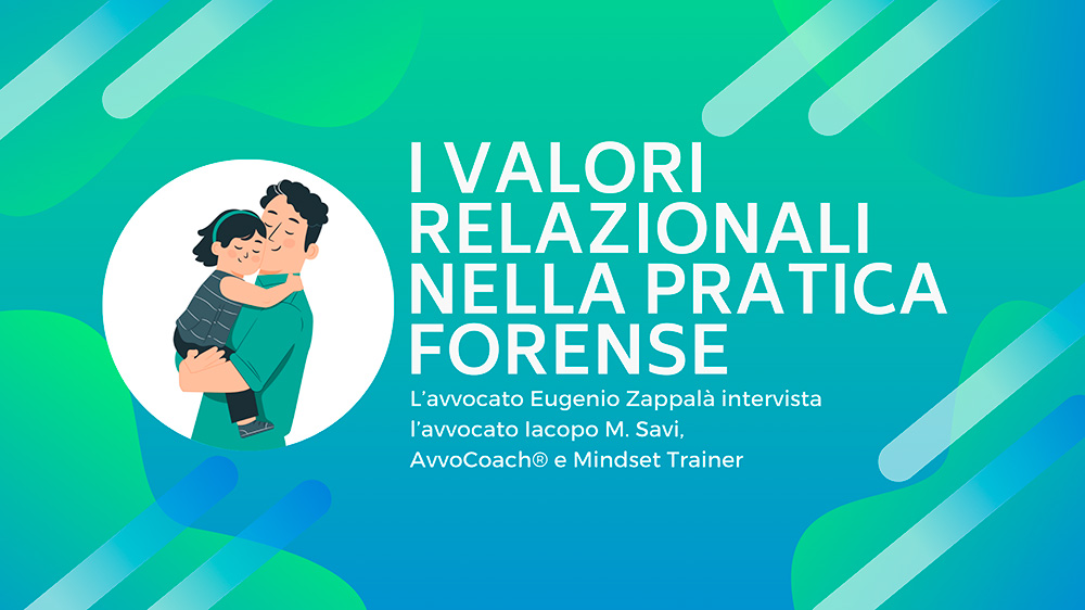 AvvoCoach® - I valori relazionali nella pratica forense