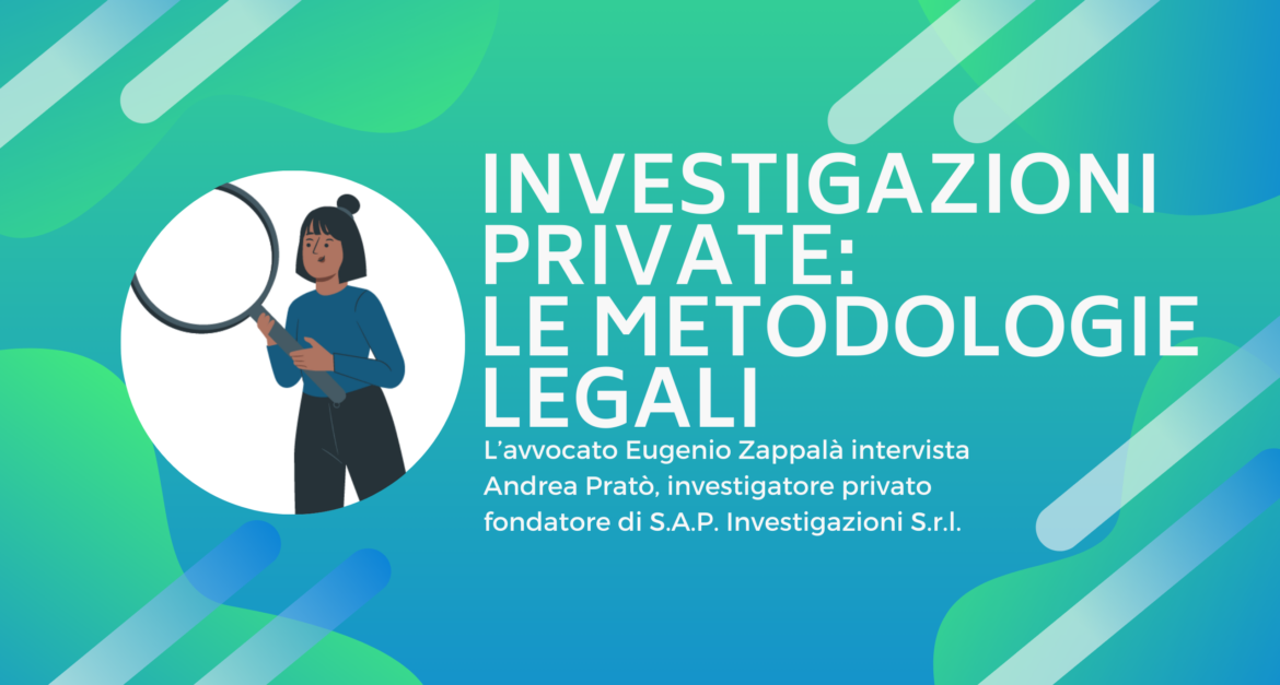 L’investigatore privato: verità, legalità e tutela familiare