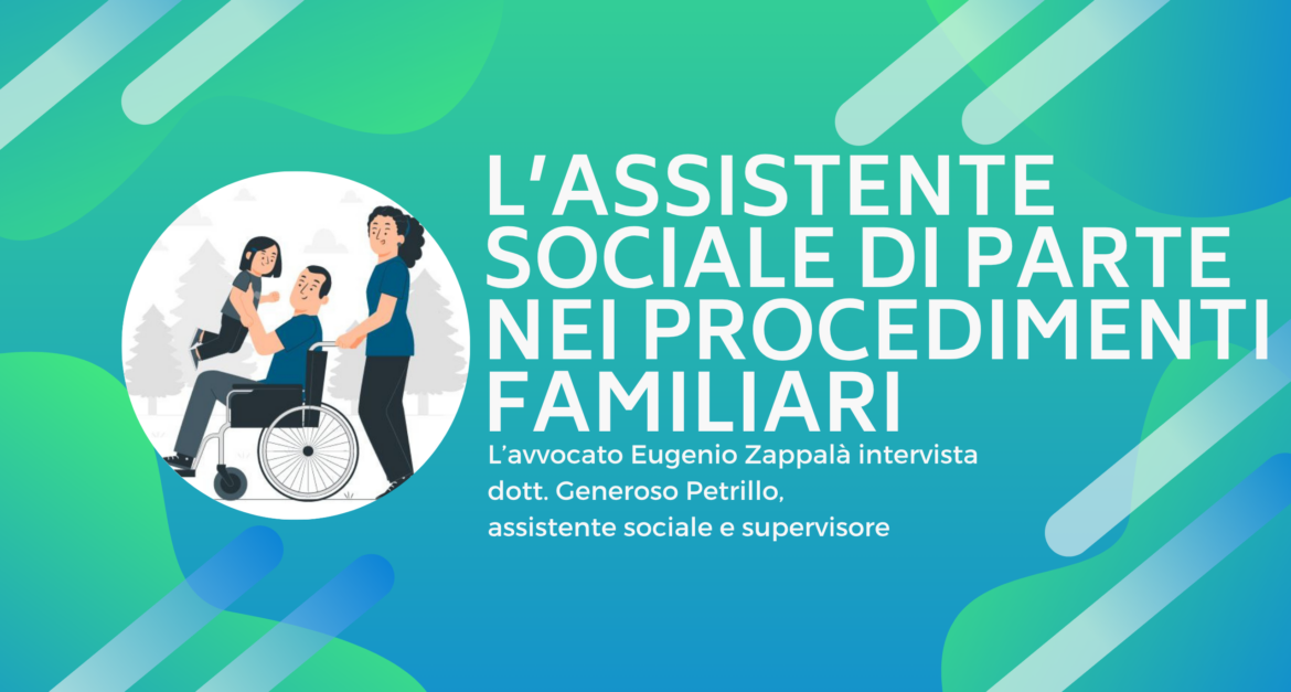 Il ruolo dell’assistente sociale di parte nei procedimenti familiari e in caso di separazione